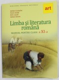 LIMBA SI LITERATURA ROMANA , MANUAL PENTRU CLASA A XI-A de ADRIAN COSTACHE ...ADRIAN SAVOIU , 2009