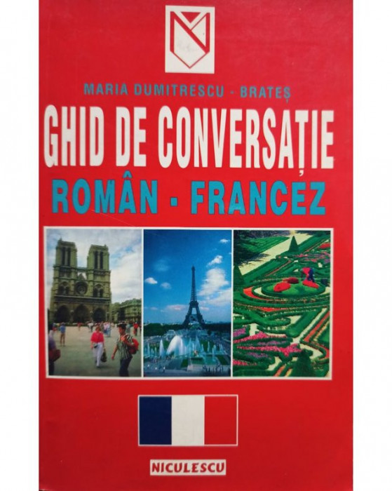 Maria Dumitrescu Brates - Ghid de conversatie roman - francez (2000)