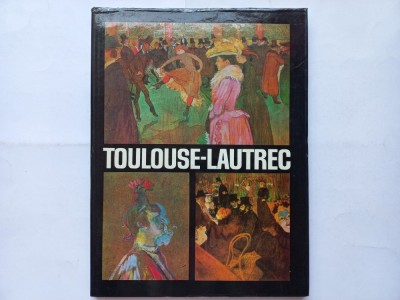 MODEST MORARIU - TOULOUSE-LAUTREC [ALBUM] IN LIMBA FRANCEZA foto