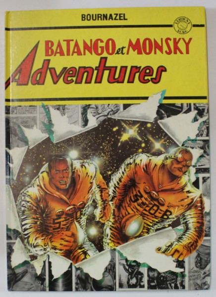 BATANGO ET MONSKY ADVENTURES par BOURNAZEL , BENZI DESENATE CU TEXT IN LIMBA FRANCEZA , ANII &#039;80