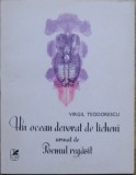 Virgil Teodorescu - Un ocean decorat de licheni. Poemul regasit princeps