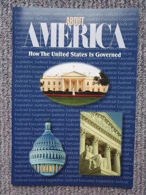 About America, How the US is Governed, 2004, 36 pag, in lb engleza foto