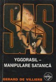 GERARD DE VILLIERS - YGGDRASIL - MANIPULARE SATANICA ( SAS )