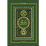 De la Pamant la Luna, Jules Verne, Litera, Coperta Cartonata, Ilustratii Originale, 256 Pagini, Carte Copii 10 Ani, Editie Colectie