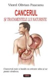 Cancerul si tratamentele lui naturiste - Viorel Olivian Pascanu
