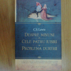 e0e Despre minuni. Cele patru iubiri. Problema durerii - C.S. Lewis