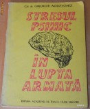 Cumpara ieftin Stresul psihic in lupta armata - Col. dr. Gheorghe Aradavoaice