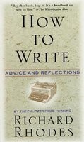 How to Write: Advice and Reflections