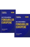 Pachet 2 volume: Accesarea Fondurilor Europene. De la incepator la expert - Matei Nicolae