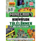 Minecraft: Kih&iacute;v&aacute;sok t&uacute;l&eacute;lőknek - Hősi gyűjtem&eacute;ny - V&aacute;lj dicső harcoss&aacute; t&ouml;bb mint 50 pr&oacute;bat&eacute;tel seg&iacute;ts&eacute;g&eacute;vel!