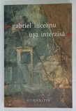 USA INTERZISA de GABRIEL LIICEANU , 2003 , DEDICATIE*