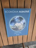 Economia Albastră. 10 ani, 100 de inovatii, 100 de milioane de locuri de munca - Gunter Pauli