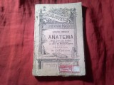 6. Leonida Andreiev - Anatema -cca.1912 ,BPT nr. 684-685 TRADUCERE DR.I.DUSCIAN ED.LIBRARIEI LEON ALCALAY, 160 PAG - coperti uzate