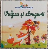 Vulpea si strugurii - Maria Cecilia Cavallone// ilustratii Chiara Nocentini