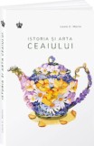 Istoria si arta ceaiului Ed.2 - Baroque Books &amp; Arts