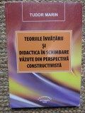 Teoriile invatarii si didactica in schimbare ... T. Marin