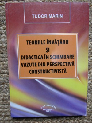 Teoriile invatarii si didactica in schimbare ... T. Marin foto