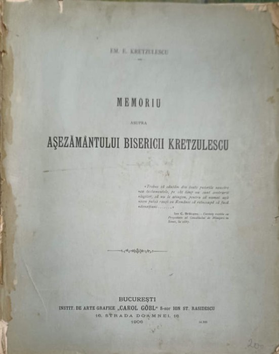 MEMORIU ASUPRA ASEZAMANTULUI BISERICII KRETZULESCU-EM. E. KRETZULESCU-238554