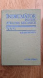 INDRUMATOR PENTRU ATELIERELE MECANICE - Georgescu 1978