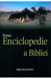 Noua Enciclopedie A Bibliei - Mike Beaumont