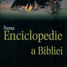 Noua Enciclopedie A Bibliei - Mike Beaumont