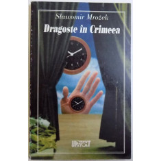 DRAGOSTE IN CRIMEEA - PIESE DE TEATRU de SLAWOMIR MROZEK , 1998
