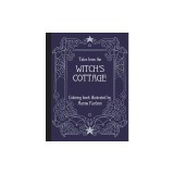 Tales from the Witch's Cottage: Coloring Book