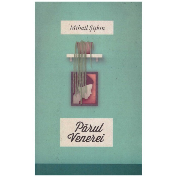Mihail Siskin - Parul Venerei - 130150