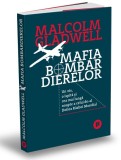 Mafia bombardierelor | Malcolm Gladwell, Publica