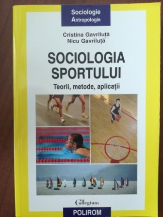 Sociologia sportului- Cristina Gavriluta, Nicu Gavriluta