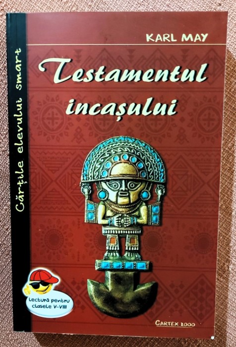 Testamentul incasului. Editura Cartex 2000, 2022 - Karl May