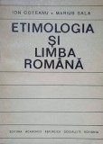 Etimologia si Limba Romana - Ion Coteanu, Marius Sala - Editura Academiei Romane, 1987 - Romana, Beletristica, Roman