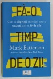 FA - O TIMP DE O ZI de MARK BATTERSON , 2023