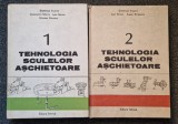 TEHNOLOGIA SCULELOR ASCHIETOARE - Enache, Minciu (2 volume)