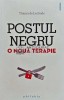 Postul Negru: O Noua Terapie - Thierry de Lestrade, 2015, 279 Pagini, Medicina Alternativa, Stare Foarte Buna