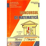 CONCURSUL DE MATEMATICA CLASELE I-IV FLORICA T. CAMPAN. EDITIA A XVI-A, IASI 2017-DOINA NECHIFOR, LIVIU STE-341009