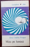 Cumpara ieftin ELENA CATALINA PRANGATI: MIZA PE LUMINA (POEZII) [DEBUT 1969/DEDICATIE-AUTOGRAF]