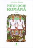 Mitologie rom&acirc;nă (Vol. 3) - Paperback brosat - Antoaneta Olteanu - Cetatea de Scaun