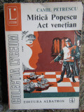 Camil Petrescu - Mitica Popescu * Act venetian