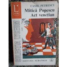 Camil Petrescu - Mitica Popescu * Act venetian