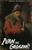 Ivan cel Groaznic - Aleksei Konstantinovici Tolstoi - Paul Editions