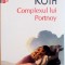 COMPLEXUL LUI PORTNOY , EDITIA A II - A de PHILIP ROTH , 2011