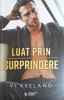 Luat prin surprindere - Vi Keeland, Midnight Books, 2024, Roman de dragoste, Paperback, 409 pagini
