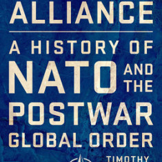 Enduring Alliance: A History of NATO and the Postwar Global Order