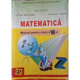 MATEMATICA, MANUAL PENTRU CLASA A VI-A-ION PETRICA, VICTOR BALSEANU, IAROSLAV CHEBICI-282444