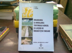 Organizarea si amenajarea teritoriului agricol cu lucrari de imbunatatiri funciare - P.Savu, D.Bucur foto