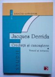 Credinta si cunoastere - Jacques Derrida