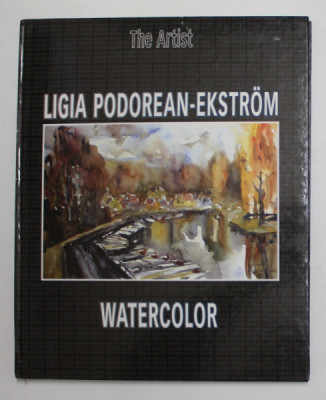 LIGIA PODOREAN - EKSTROM - WATERCOLOR , CATALOG DE PREZENTARE , 2002 foto