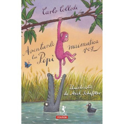 Aventurile lui Pipi, maimutica roz - Carlo Collodi foto