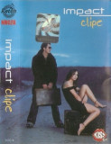 Caseta audio Impact - Clipe, originala, holograma